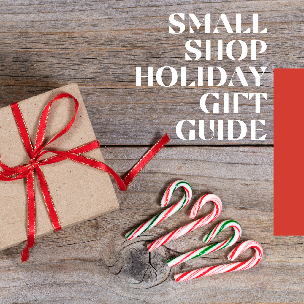 Small Shop Holiday Gift Guide