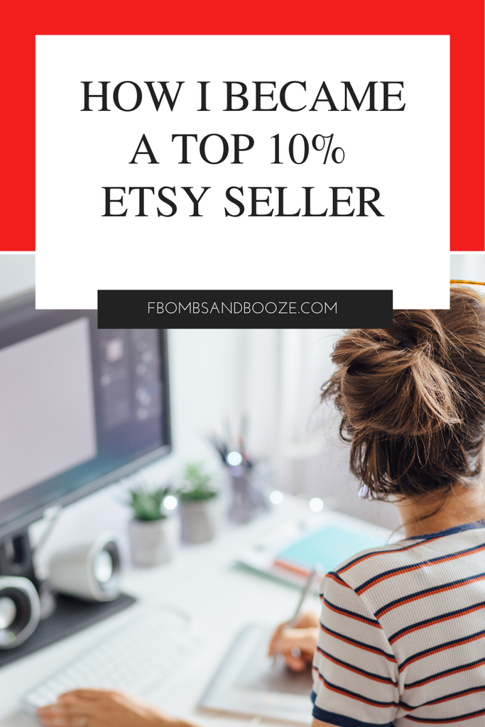 How I became a top 10% Etsy seller