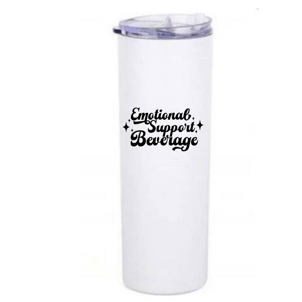 Emotional Support Beverage Coffee Tumbler