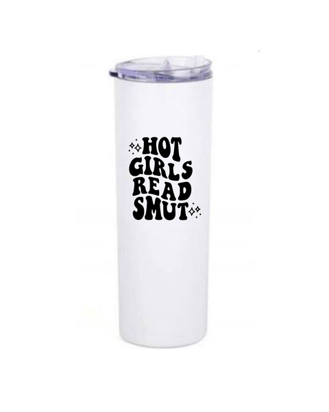 White tumbler with black text 'HOT GIRLS READ SMUT' on a white background