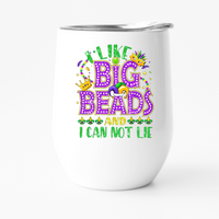 I like Big Beads Wine Tumbler