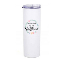 black font that says welcome to the shit show with a floral design on a white skinny insulated coffee tumbler