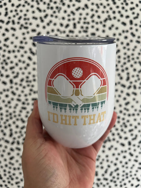 I'd Hit That Wine Tumbler