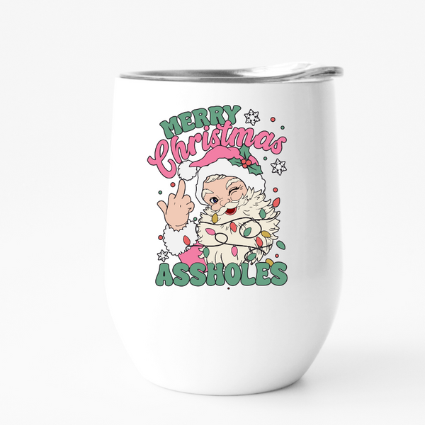 Merry Christmas Assholes wine tumbler