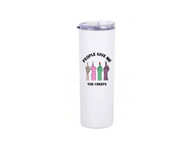 People Give Me The Creeps Coffee Tumbler