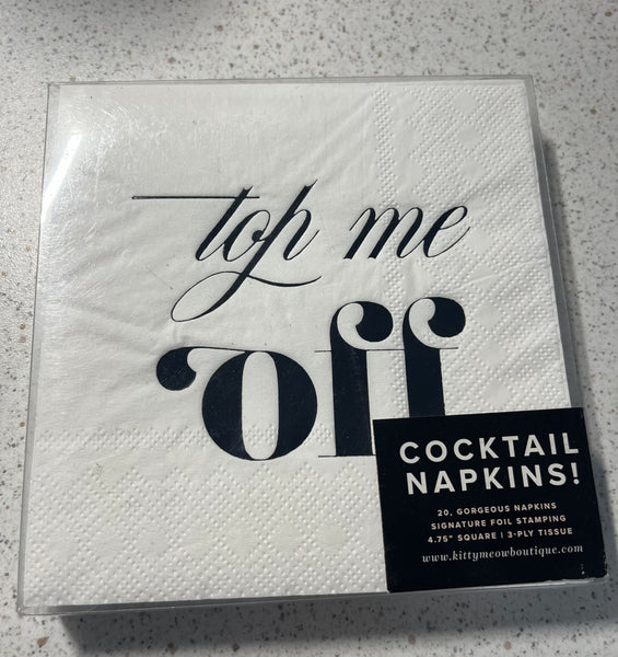 Top Me Off Napkins