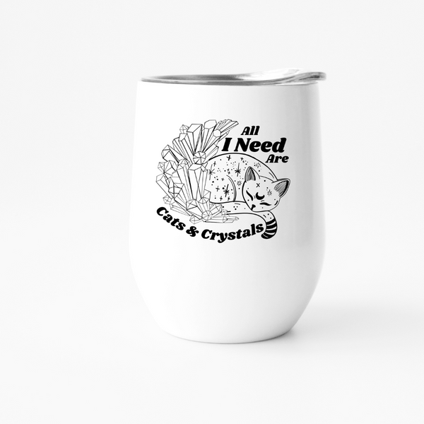 ALL I NEED ARE CATS AND CRYSTALS 12oz travel tumbler