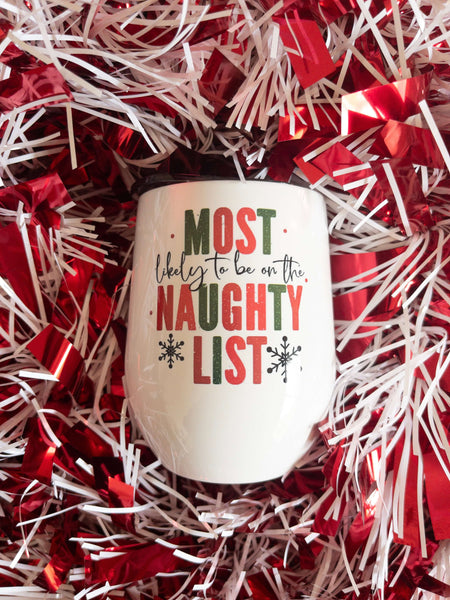 most likely naughty wine tumbler