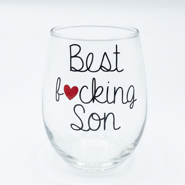 Best fucking son wine glass