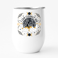 I can clearly see that you are full of shit. 12 oz travel tumbler fun stuff good gift psychic
