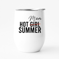 Hot mom summer tumbler handmade to order in ❤california❤
