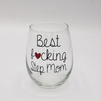 Best fucking step mom wine glass