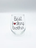 Best fucking brother wine glass
